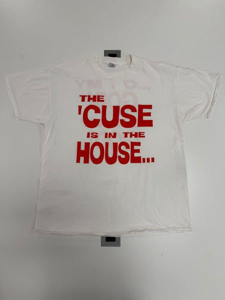 "The 'Cuse Is In The House..." S/S T-Shirt White TS642